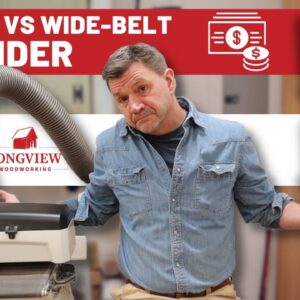 Drum Sander VS Wide-Belt Sander: What Should YOU Buy?!?