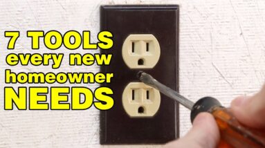 No homeowner should be without these 7 ESSENTIAL TOOLS