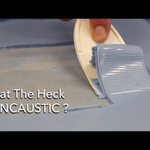 What The Heck is Encaustic ?
