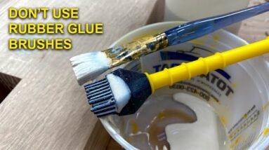 Don't Use a Rubber Glue Brush - Glue Up Advice