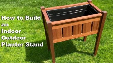 Raised Planter Box - Indoor Outdoor Stand Up Planter / How to Build