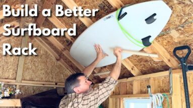 How to Build the Best Surfboard Rack EVER!