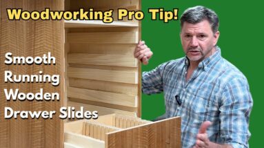 How to Make Wooden Drawer Slides Run Smooth / Woodworking Pro Tip