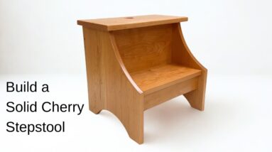 How to Build a Solid Cherry Stepstool - Plans Available
