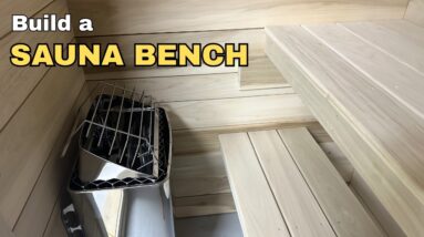 Building a Sauna Bench | DIY Modular Sauna Project – Part 3